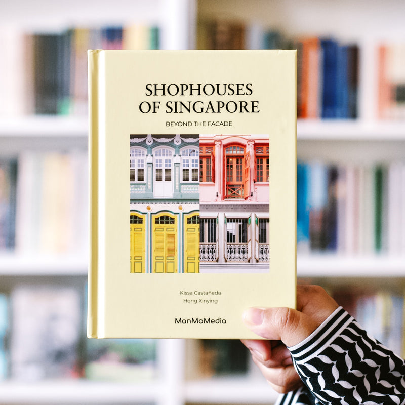Shophouses of Singapore: Beyond the Facade