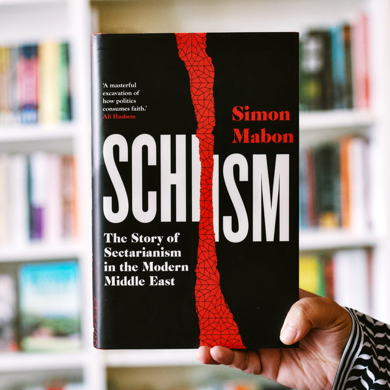 Schism: The Story of Sectarianism in the Modern Middle East
