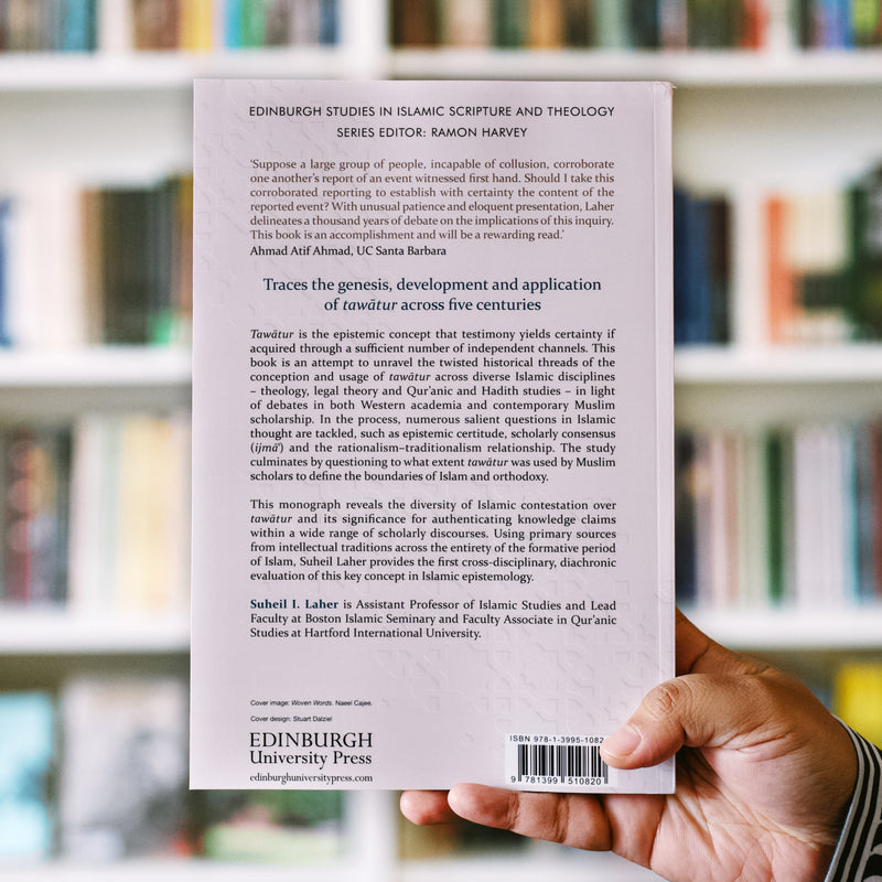 Tawātur in Islamic Thought: Transmission, Certitude and Orthodoxy