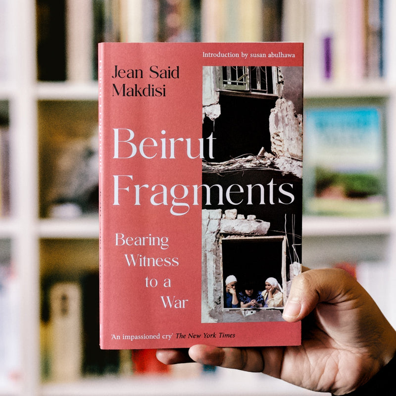 Beirut Fragments: Bearing Witness to a War