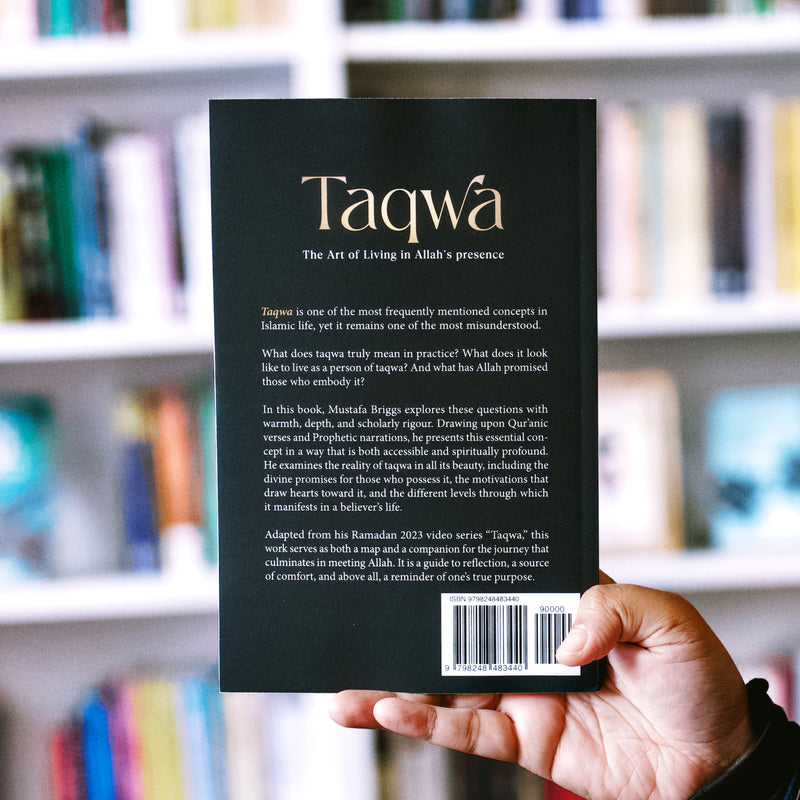 Taqwa: The Art of Living in Allah's Presence