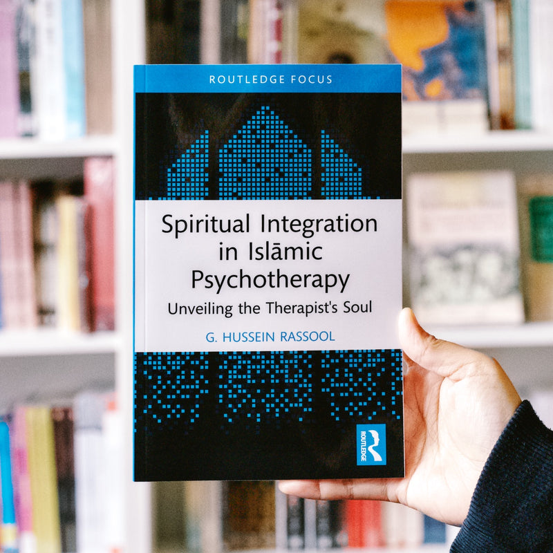 Spiritual Integration in Islamic Psychotherapy: Unveiling the Therapist's Soul PB