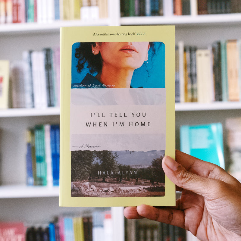 I'll Tell You When I'm Home: A Memoir PB