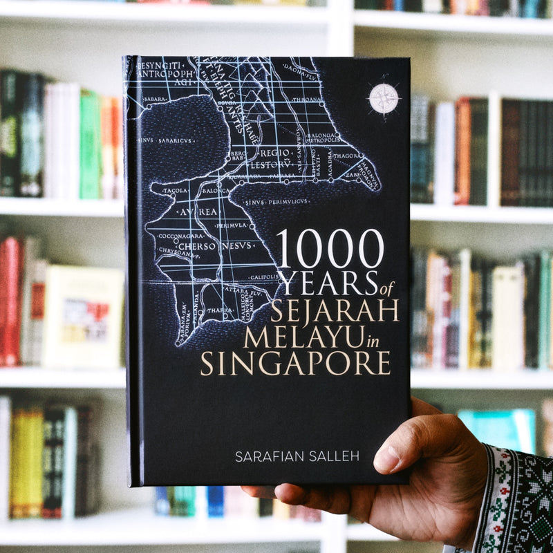 1000 Years of Sejarah Melayu in Singapore