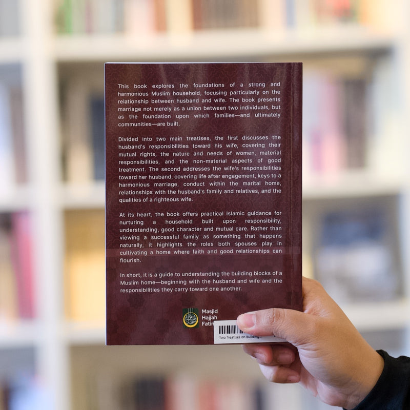 Two Treatises on the Essential Building Blocks of Harmonious Homes