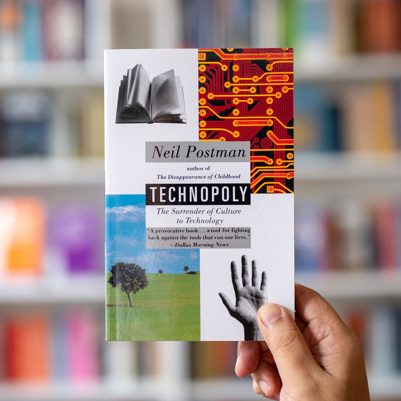 Technopoly: The Surrender of Culture to Technology