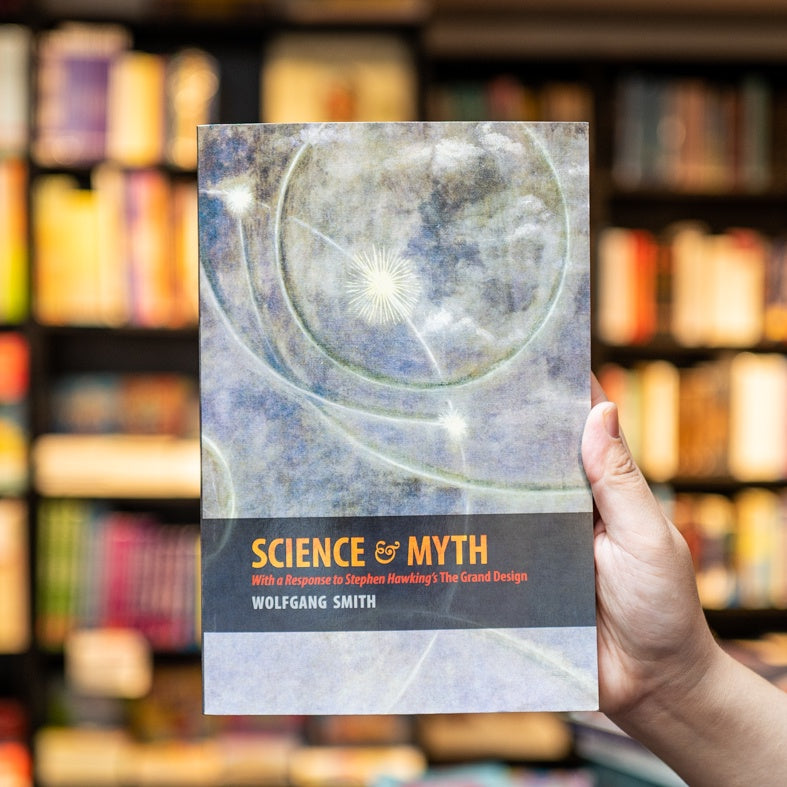 Science & Myth: With a Response to Stephen Hawking's The Grand Design